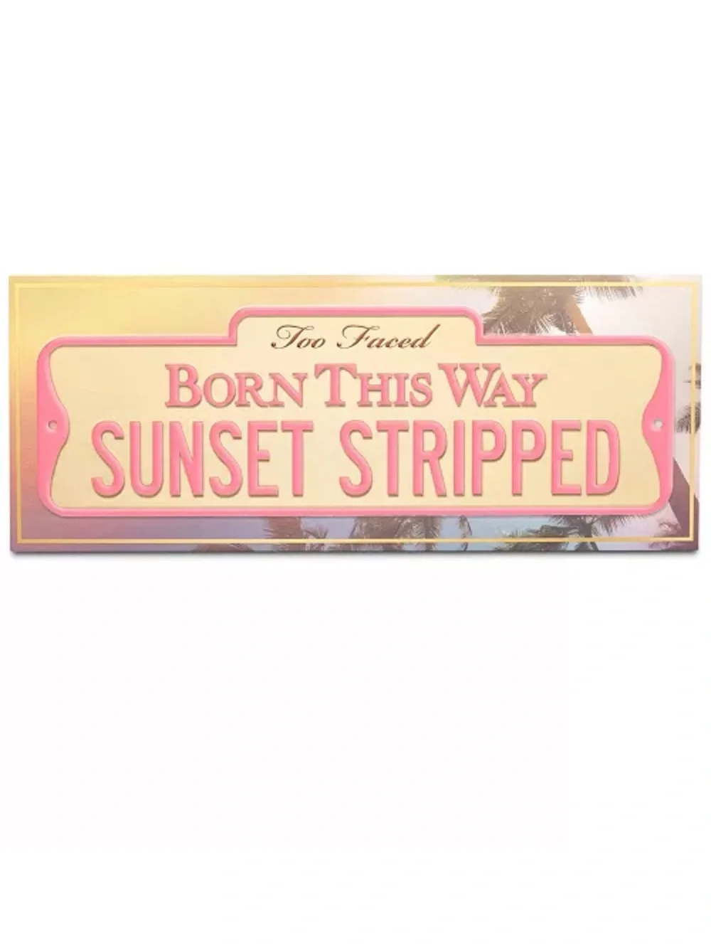 **NEVER OPENED/USED** Too Faced “Sunset Stripped”